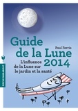 Paul Ferris - Le guide de la lune 2014.