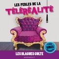  Collectif - Les perles de la téléréalité - Les blagues culte.