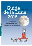 Paul Ferris - Le guide de la lune 2015.