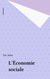 Eric Bidet - L'économie sociale.