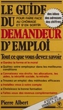 Pierre Albert - Le Guide du demandeur d'emploi.
