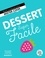 Natacha Arnoult et Valéry Guedes - Desserts super faciles.