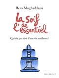 Reza Moghaddassi - La soif de l'essentiel.