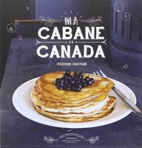 Frédérique Chartrand - Ma cabane au Canada.