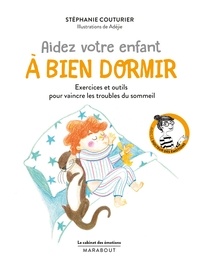 Stéphanie Couturier et  Adéjie - Aider votre enfant à bien dormir.