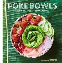 Lene Knudsen et David Japy - Poke bowls.