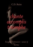 C.D. Reiss - Chante, accomplis, triomphe.
