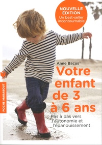 Anne Bacus - Votre enfant de 3 à 6 ans.