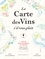 Jules Gaubert-Turpin et Adrien Grant Smith Bianchi - La carte des vins s'il-vous-plaît - L'atlas des vignobles du monde. 56 pays, 92 cartes, 8000 d'histoire.