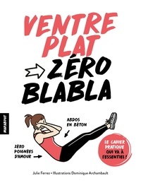 Julie Ferrez - Zéro blabla ventre plat.