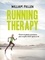 William Pullen - Running therapy - Courir en pleine conscience pour ne plus courir après sa vie.