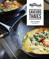 Jody Vassallo et Delphine de Montalier - Saveurs thaïes - 100 recettes.
