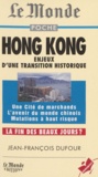 Jean-François Dufour - Hong Kong - Enjeux d'une transition historique.