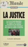 Claude Bernard - La Justice. Entre Soumission Et Emancipation.