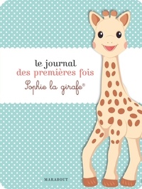  Marabout - Le journal des premières fois Sophie la girafe.