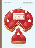 Mélanie Dupuis - Le petit manuel de la tarte - Faire sa tarte maison comme chez le pâtissier.
