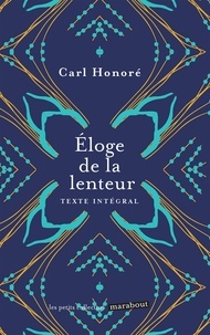 Carl Honoré - Eloge de la lenteur.
