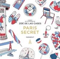 Zoé de Las Cases - Carnet de coloriage Paris secret.