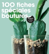 Andrew Mikolajski - 100 fiches spéciales boutures.