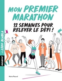 Marie Paturel - Mon premier marathon.