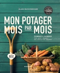 Alan Buckingham - Mon potager mois par mois.