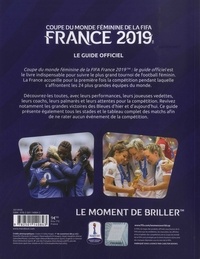 Coupe du monde féminine de la FIFA France 2019. Le guide officiel
