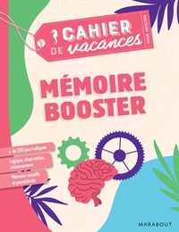 Stéphanie Bouvet - Cahier de vacances pour adultes Mémoire booster.