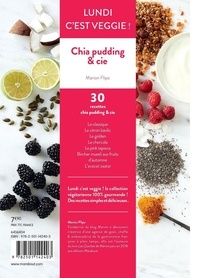 Chia pudding & cie. 30 recettes végétariennes 100 % gourmandes