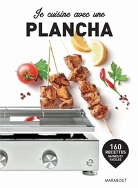 Sandra Mahut - Je cuisine avec une plancha.