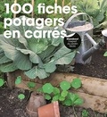 Pierre-Yves Nedelec - 100 fiches potagers en carré.
