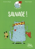 Christine Beigel et Pierre Fouillet - Le chat Pelote Tome 3 : Sauvage !.