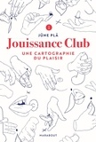Jüne Plã - Jouissance Club - Une cartographie du plaisir.