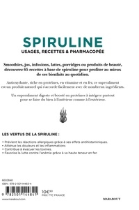 Super spiruline. Usages, recettes et pharmacopée