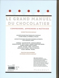 Le grand manuel du chocolatier. Et vos rêves chocolatés deviennent réalité
