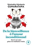 Hénépola Gunaratana - De la bienveillance à l'amour inconditionnel.