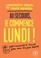 Christophe Pascal et David Bechtel - Au secours je commence lundi ! - Petit manuel de survie pour passer avec succès de l école à l entreprise.