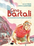 Julian Voloj et Lorena Canottiere - Gino Bartali - Un champion cycliste parmi les justes.