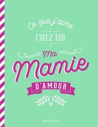  Marabout - Ce que j'aime chez toi ma mamie d'amour.