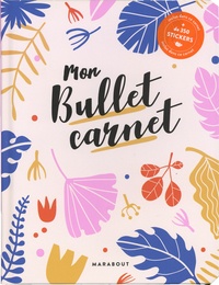  Marabout - Mon bullet Carnet - Avec + de 350 stickers.