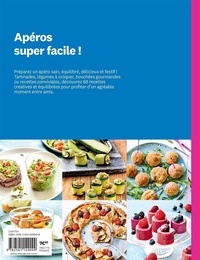 Apéros super faciles !. 68 recettes à partager entre amis