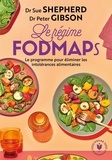 Sue Shepherd et Peter Gibson - Le régime FODMAPs.