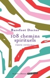  Barefoot Doctor - 108 chemins spirituels.