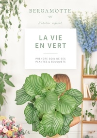  Bergamotte - La vie en vert - Prendre soin de ses plantes et bouquets.