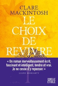 Clare Mackintosh - Le choix de revivre.