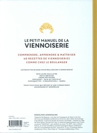 Le petit manuel de la viennoiserie. Faire ses viennoiseries maison comme chez le boulanger