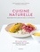 Marc Le Quenven et Cameil Kaundart - Cuisine naturelle - Rééquilibrez votre alimentation grâce à la naturopathie.