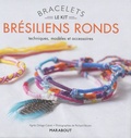 Agnès Delage-Calvet et Richard Boutin - Le kit bracelets brésiliens ronds - Techniques, modèles et accessoires. Avec 1 livre de 7 modèles, 20 m de fils de coton multicolores, 1 plume et 1 charm.