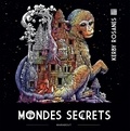 Kerby Rosanes - Mondes secrets.