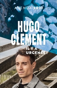 Hugo Clément - Agenda Hugo Clément - Il y a urgence !.