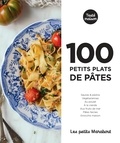 Jody Vassallo et Laura Zavan - 100 petits plats de pâtes.